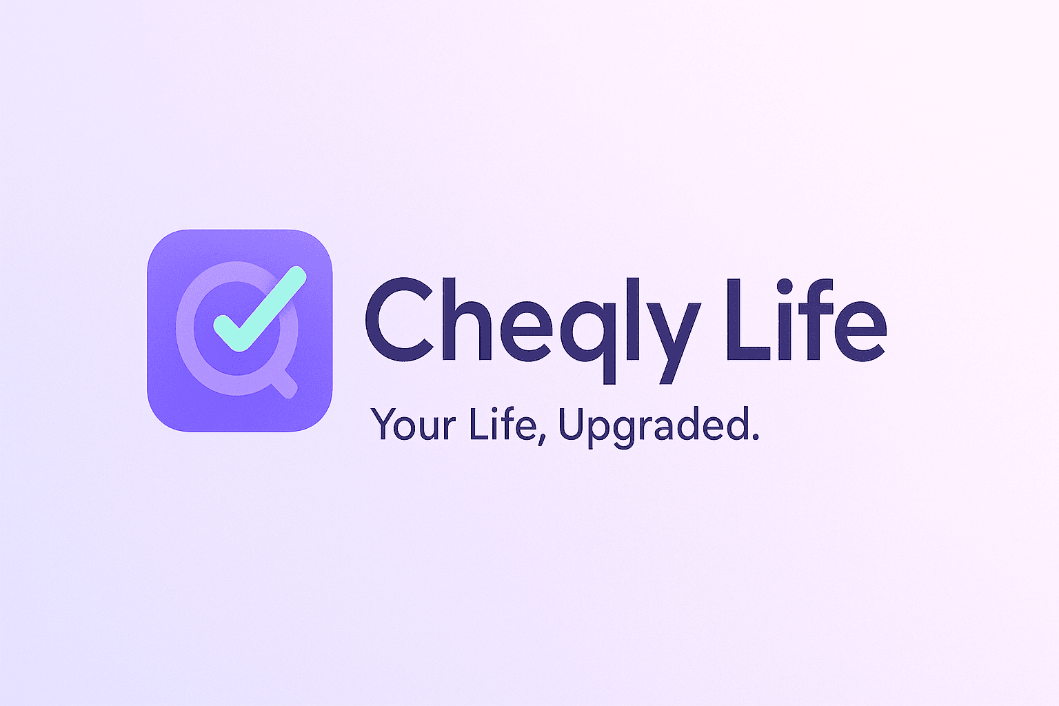 Cheqly Life